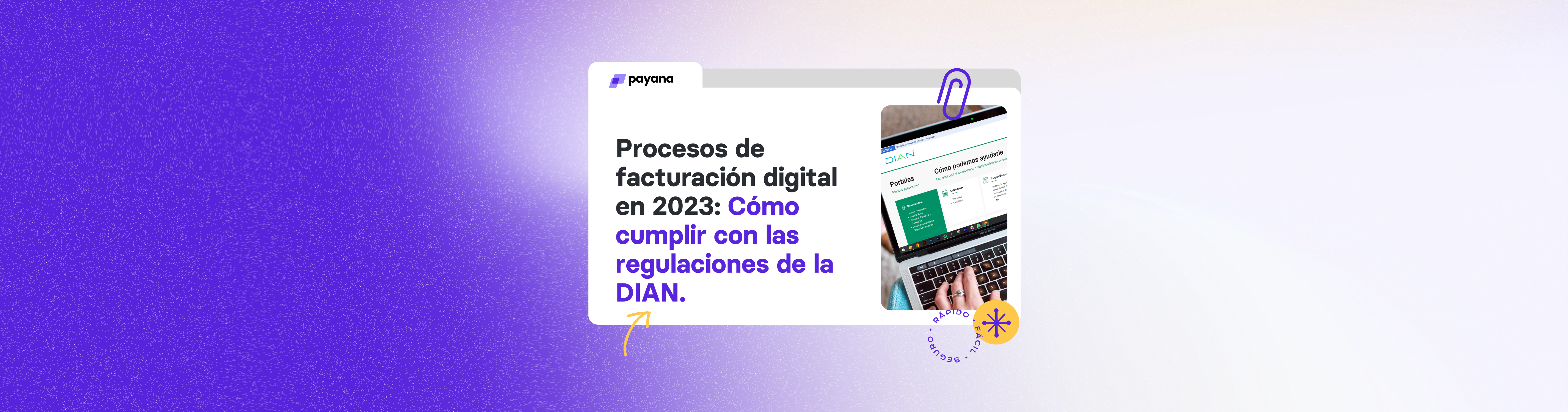 Procesos de facturación digital en 2023: Cómo cumplir con las regulaciones de la DIAN