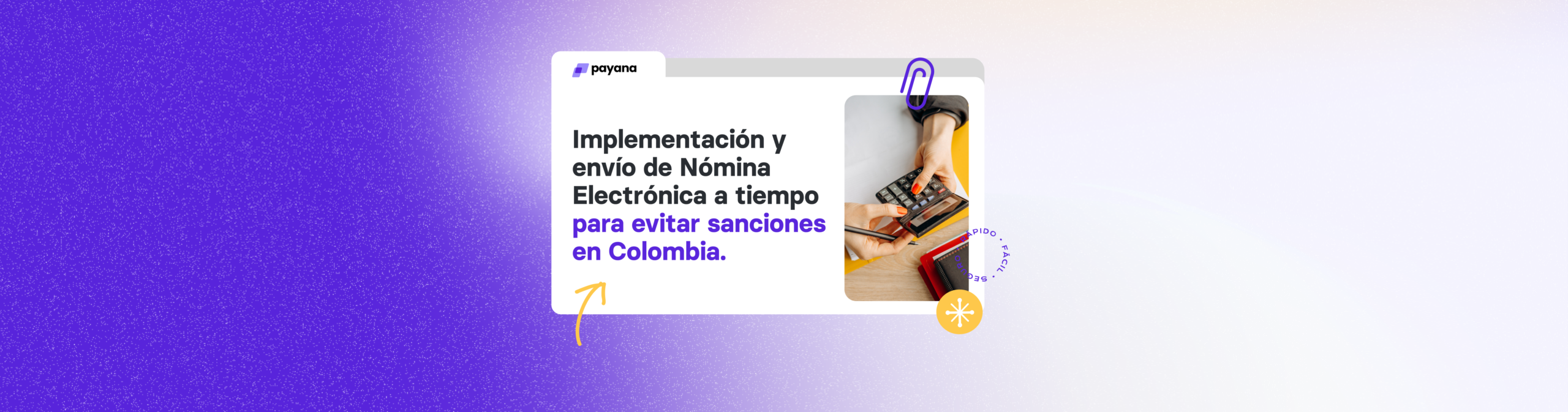 Implementación y envío de Nómina Electrónica a tiempo para evitar sanciones en Colombia.