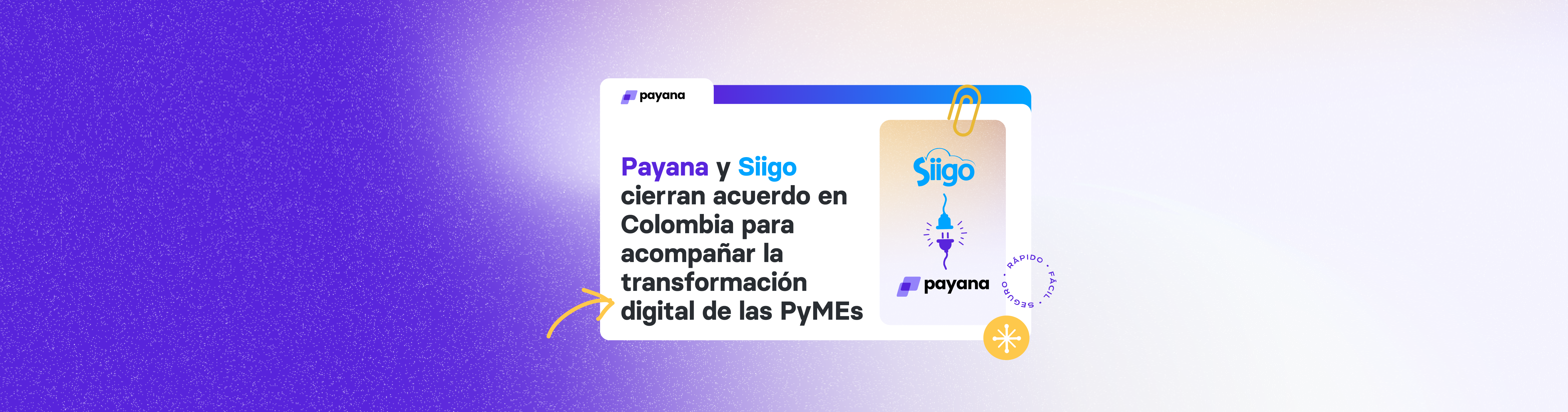 Payana y Siigo cierran acuerdo en Colombia para acompañar la transformación digital de las PyMEs